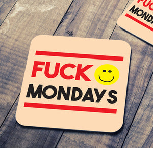 F**K Mondays Coaster