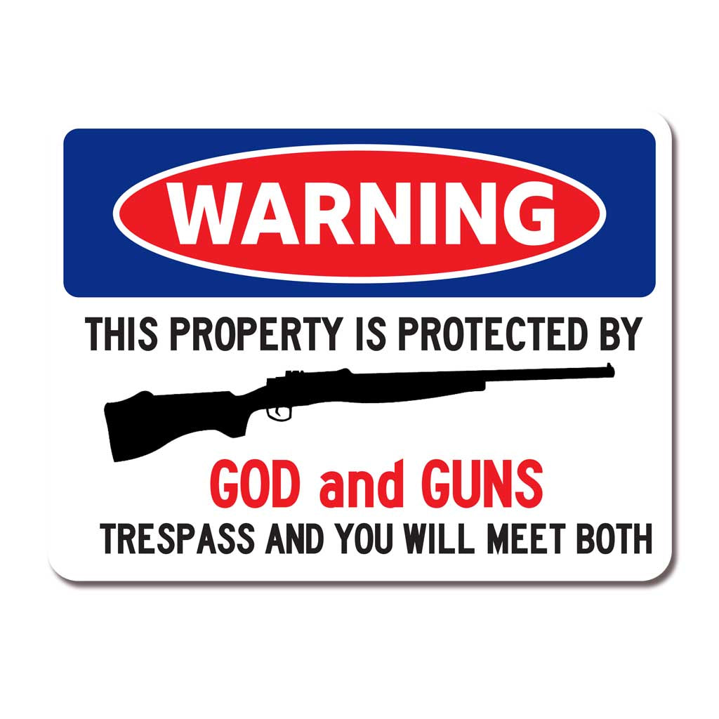 Warning Protected by God and Guns - Metal Novelty Funny Sign