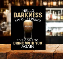 Load image into Gallery viewer, Hello Darkness My Old Friend - 15x20cm - Metal Sign / Plaque / Tin - Man Cave Bar Garage