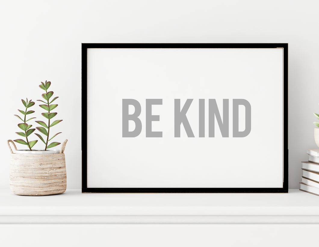 Be Kind - A4 Print