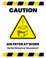 Load image into Gallery viewer, &quot;Caution: Air Fryer at Work!&quot; Metal Sign - Attention-Grabbing Kitchen Wall Decor for Health-Conscious Cooks and Air Fryer Fans