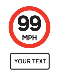 Custom Design Your Own Speed Limit Sign - Warning - Car Park - Drive
