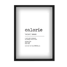 Load image into Gallery viewer, Calorie Word Alternative Definition Print