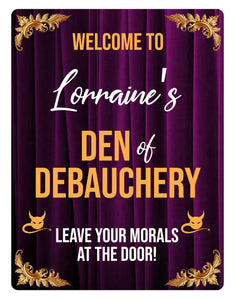 Personalised Metal Sign - Welcome to my Den of Debauchery