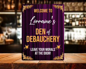 Personalised Metal Sign - Welcome to my Den of Debauchery