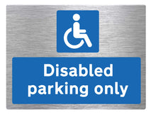 Load image into Gallery viewer, Disabled Parking Only Brushed Metal Sign - Landscape - Warning Parking Sign Car Park