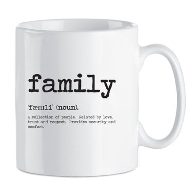 Family Definition Mug - Gift for Him or Her
