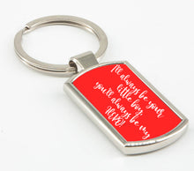 Load image into Gallery viewer, I&#39;ll Always Be Your Little Boy, You&#39;ll Always Be My Hero! - Father&#39;s Day Keyring