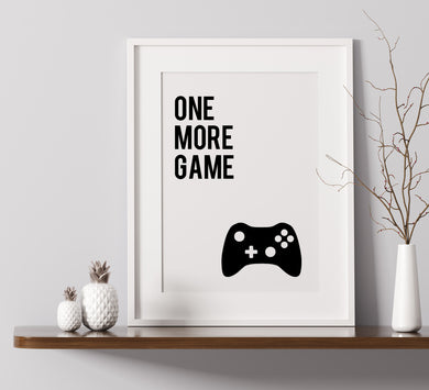 One More Game - A4 Print