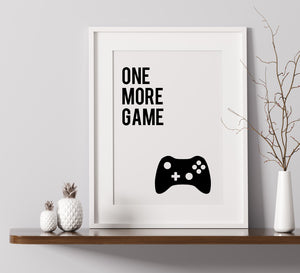 One More Game - A4 Print