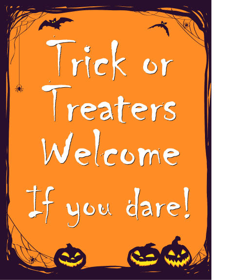 Trick or Treaters Welcome Happy Halloween  Sign - Aluminium - Spooky Plaque