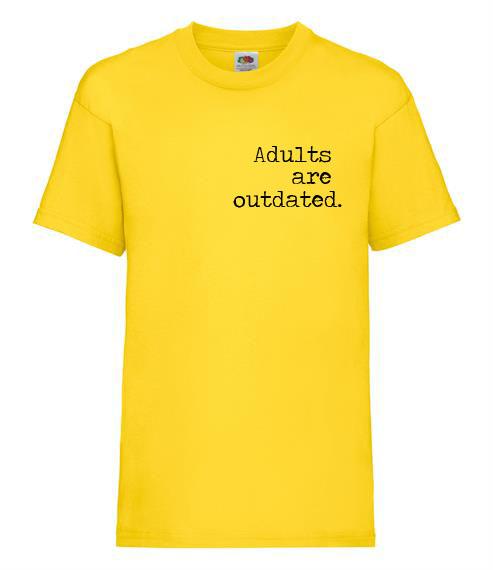 Adults Are Outdated -  Children's Short Sleeve T-Shirt