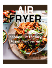 Load image into Gallery viewer, Air Fryer - Because I&#39;m Too Lazy To Turn The Oven On&#39; Metal Sign for Your Kitchen