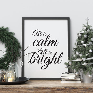 All Is Calm All Is Bright - A4 Print