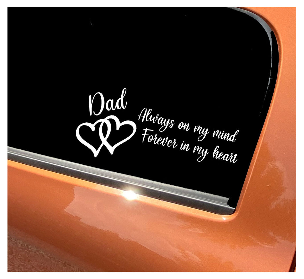 Always on my mind, forever in my heart - Personalised Vinyl Sticker