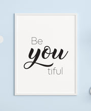 Load image into Gallery viewer, Be You Tiful A4 Print - Children&#39;s Prints