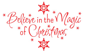 Believe In The Magic Of Christmas - Christmas Wall / Window Sticker