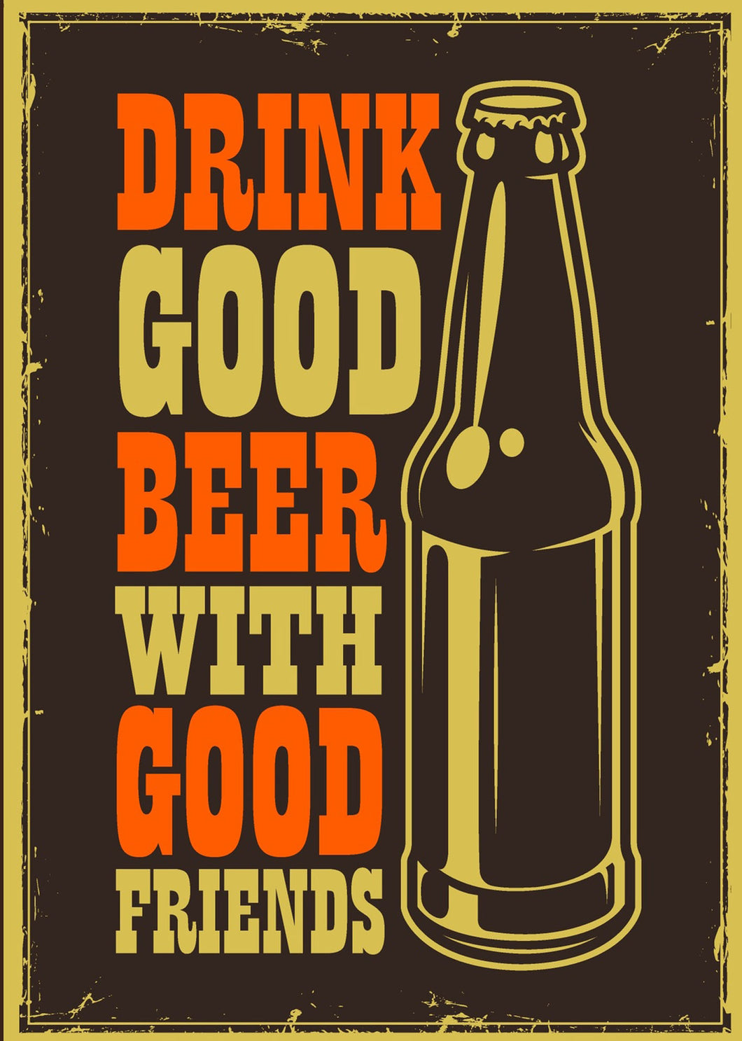 Retro Aluminum Bar Sign - Drink Good Beer with Good Friends