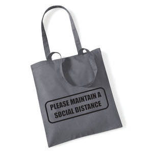Maintain Your Social Distance - Tote Bag