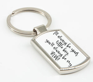 I'll Always Be Your Little Boy, You'll Always Be My Hero! - Father's Day Keyring