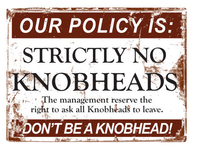 No Knobheads - 15x20cm - Metal Sign / Plaque / Tin - Man Cave Bar Garage