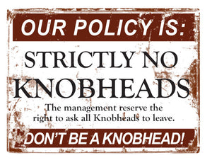No Knobheads - 15x20cm - Metal Sign / Plaque / Tin - Man Cave Bar Garage