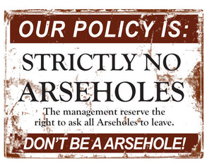 No Arseholes - 15x20cm - Metal Sign / Plaque / Tin - Man Cave Bar Garage