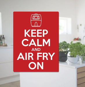 Premium Metal Kitchen Sign - 'Keep Calm and Air Fry On' - Stylish, Durable Wall Decor for Air Fryer Enthusiasts