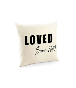 Loved Since Cushion Cover  - Valentines Day Gift