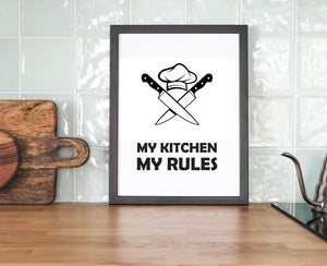 My Kitchen My Rules - Kitchen Prints