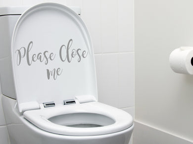 Please Close Me Toilet Sticker - Bathroom Vinyl Sticker