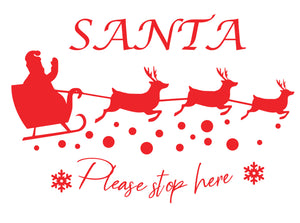 Santa Please Stop Here- Christmas Wall / Window Sticker