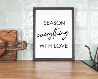 Season Everything With Love - Kitchen Prints