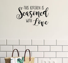 Load image into Gallery viewer, This Kitchen Is Seasoned With Love - Kitchen Dining Wall Art